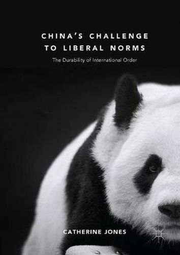 Cover image for China's Challenge to Liberal Norms: The Durability of International Order