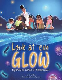 Cover image for Look at 'em Glow