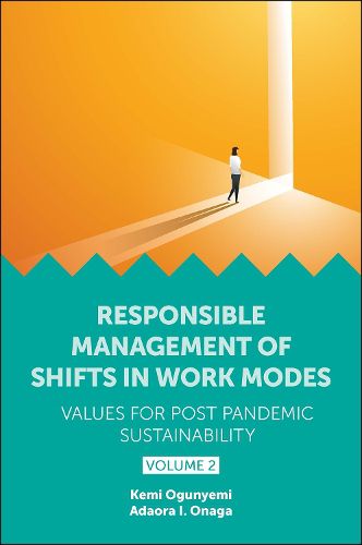 Cover image for Responsible Management of Shifts in Work Modes - Values for Post Pandemic Sustainability, Volume 2