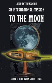 Cover image for An International Mission to the Moon