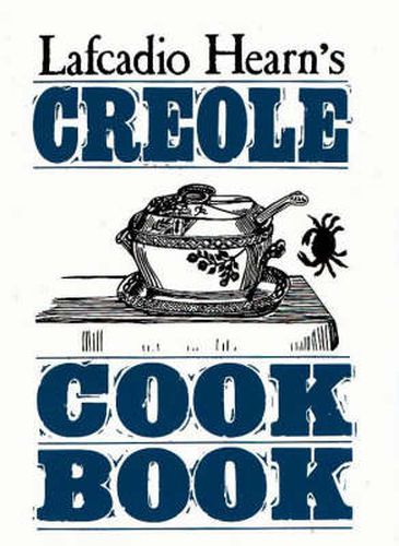 Lafcadio Hearn's Creole Cookbook