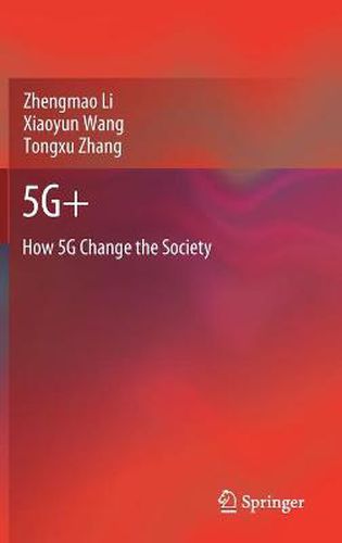 Cover image for 5G+: How 5G Change the Society