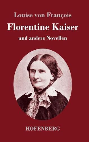 Cover image for Florentine Kaiser: und andere Novellen