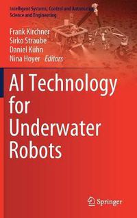 Cover image for AI Technology for Underwater Robots