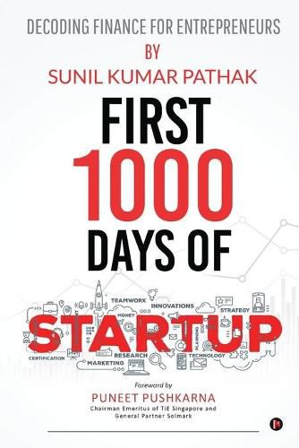 Cover image for First 1000 Days of Startup: Decoding Finance for Entrepreneurs