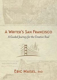 Cover image for Writer's San Francisco: A Guided Journey for the Creative Soul