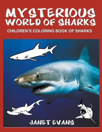 Cover image for Mysterious World of Sharks: Children's Coloring Book of Sharks