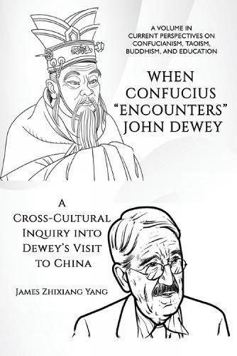 Cover image for When Confucius "Encounters" John Dewey