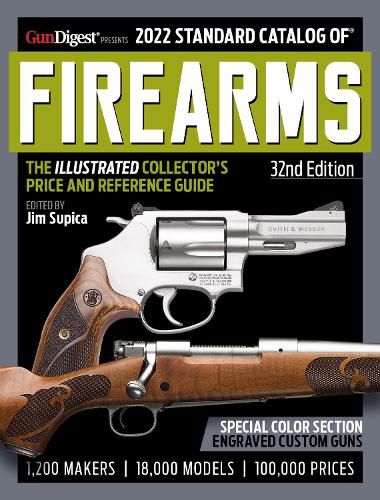 Cover image for 2022 Standard Catalog of Firearms 32nd Edition: The Illustrated Collector's Price and Reference Guide