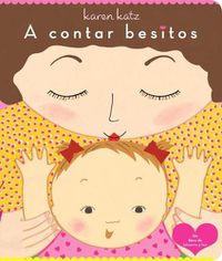 Cover image for A Contar Besitos (Counting Kisses)