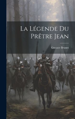 La Legende du Pretre Jean