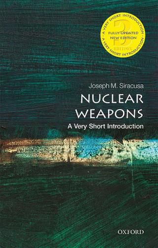Cover image for Nuclear Weapons: A Very Short Introduction
