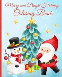 Cover image for Merry and Bright Holiday Coloring Book