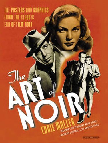 Cover image for The Art of Noir: The Posters and Graphics from the Classic Era of Film Noir