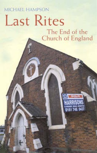 Cover image for Last Rites: The End Of The Church Of England