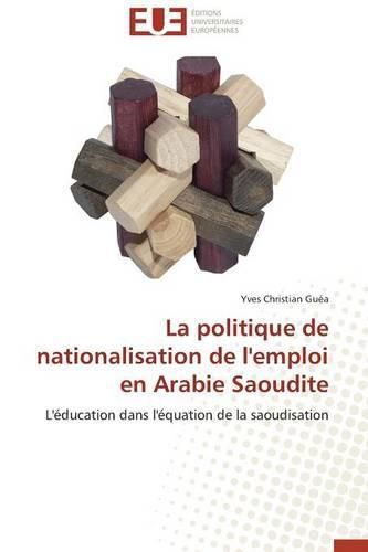 Cover image for La Politique de Nationalisation de l'Emploi En Arabie Saoudite