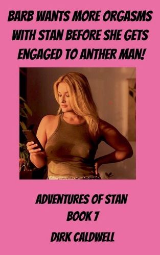 Cover image for Barb Wants more Orgasms with Stan before She gets Engaged to Another Man