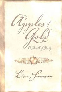 Cover image for Apples of Gold: A Parable of Purity
