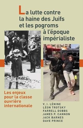 Cover image for La Lutte Contre La Haine Des Juifs Et Les Pogroms A l'Epoque Imperialiste