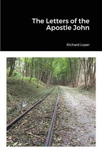 Cover image for The Letters of the Apostle John