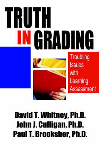 Cover image for Truth in Grading: Troubling Issues with Learning Assessment