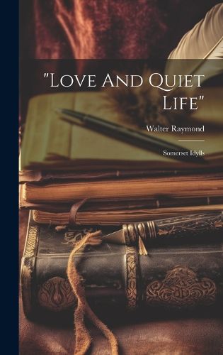 Cover image for "love And Quiet Life"