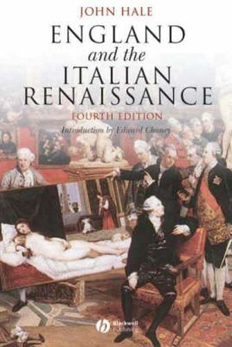 England and the Italian Renaissance: The Growth of Interest in Its History and Art