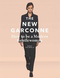Cover image for The New Garconne: How to be a Modern Gentlewoman