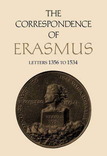 Cover image for The Correspondence of Erasmus: Letters 1356 to 1534, Volume 10