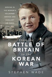 Cover image for From the Battle of Britain to the Korean War