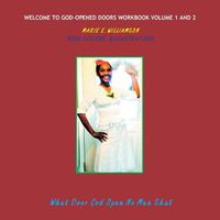 Cover image for Welcome to God-Opened Doors Workbook Volume 1 and 2