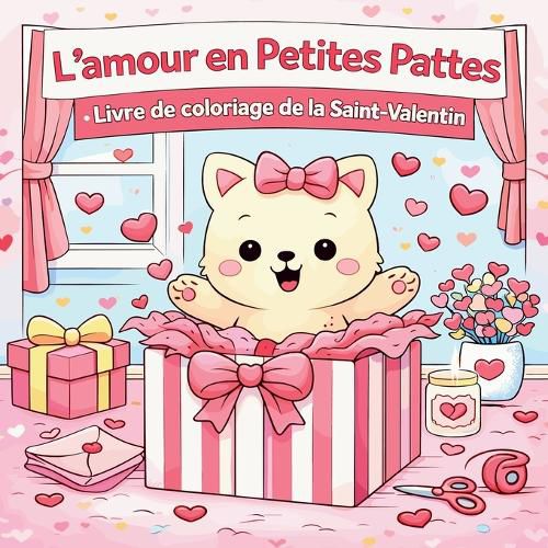 Cover image for L'Amour en Petites Pattes - Livre de Coloriage de la Saint-Valentin