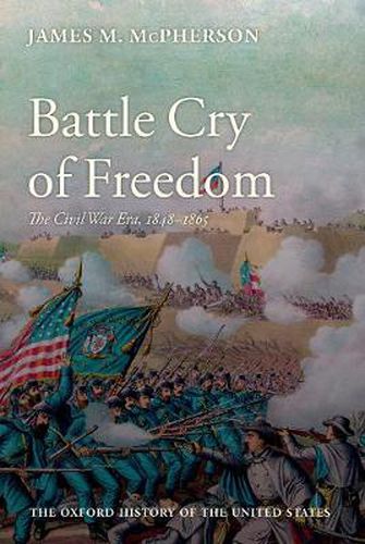 Cover image for Battle Cry of Freedom: The Civil War Era