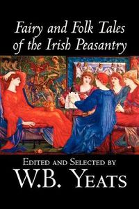 Cover image for Fairy and Folk Tales of the Irish Peasantry