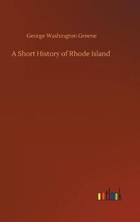 Cover image for A Short History of Rhode Island