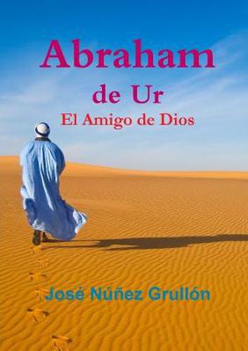 Cover image for Abraham de Ur, El Amigo de Dios