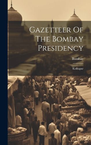 Cover image for Gazetteer Of The Bombay Presidency