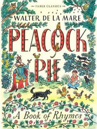 Cover image for Peacock Pie: A Book of Rhymes