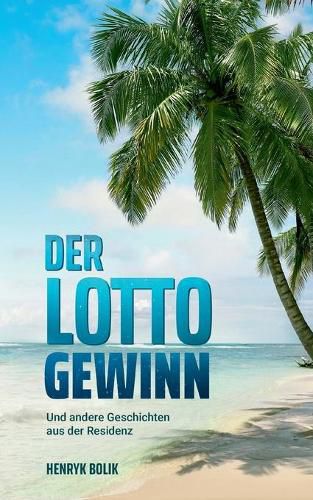 Cover image for Der Lottogewinn: und andere Geschichten aus der Residenz