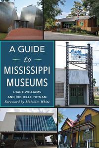 Cover image for A Guide to Mississippi Museums