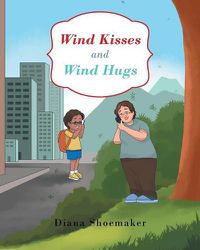 Cover image for Wind Kisses and Wind Hugs