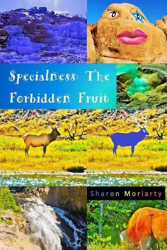 Cover image for Specialness: The Forbidden Fruit: Powerful New Teachings from  A Course In Miracles