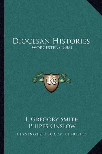 Diocesan Histories: Worcester (1883)