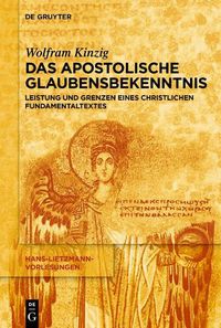 Cover image for Das Apostolische Glaubensbekenntnis: Leistung Und Grenzen Eines Christlichen Fundamentaltextes