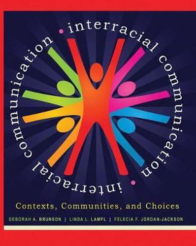 Interracial Communication: Contexts, Communities, and Choices