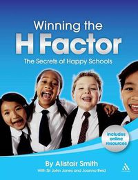 Cover image for Winning the H Factor: The Secrets of Happy Schools