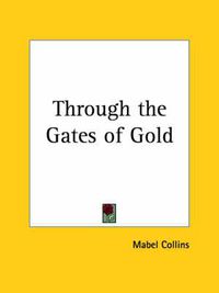 Cover image for Through the Gates of Gold (1888)