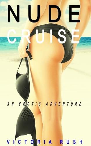 Cover image for Nude Cruise: An Erotic Adventure