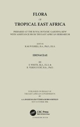 Cover image for Flora of Tropical East Africa: Prepared at the Royal Bontanic Gardens, Kew with Assistance from the East African Herbarium