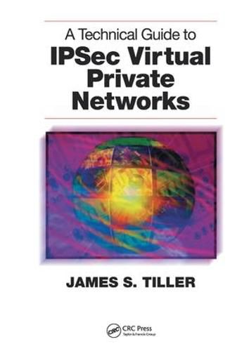 Cover image for A Technical Guide to IPSec Virtual Private Networks